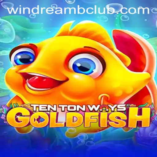 The Enchanting World of TenTonWaysGoldfish within the WINDREAMB CLUB Universe